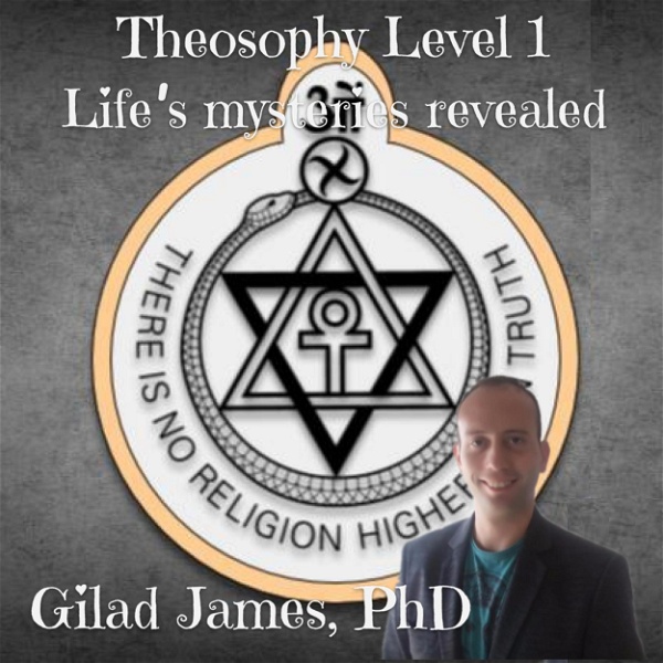 Artwork for Theosophy Level 1: Life's Mysteries Revealed