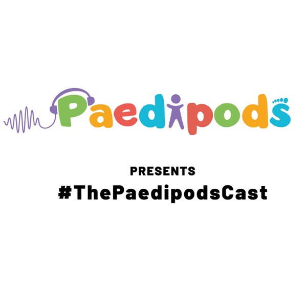 Artwork for #ThePaedipodsCast by Paedipods