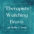 Therapists Watching Bravo with Madeline and Amanda