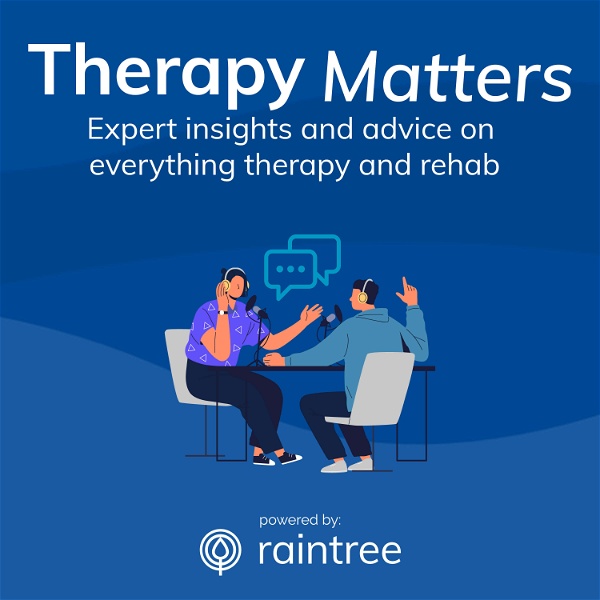 Artwork for Therapy Matters: A Podcast About the Physical Therapy and Rehab Industry