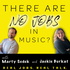 There Are No Jobs In Music?