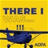 "There I was..." An Aviation Podcast