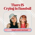 There IS Crying In Baseball