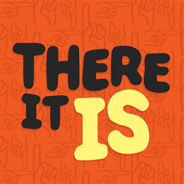Artwork for There It Is Podcast