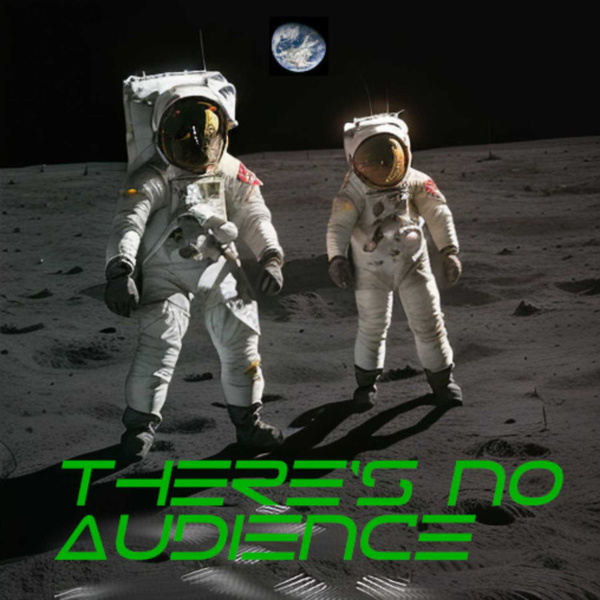 Artwork for there's no audience