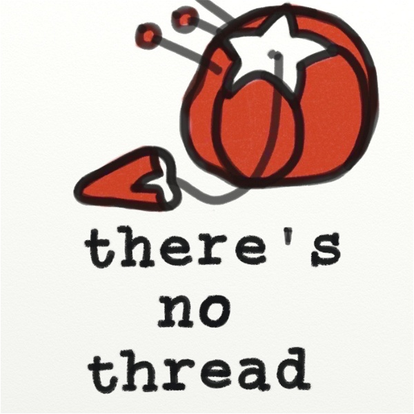 Artwork for There’s No Thread