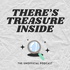 There's Treasure Inside: The Unofficial Podcast