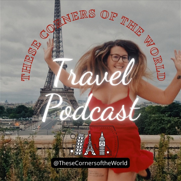 Artwork for These Corners of the World Travel Podcast
