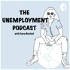 The Unemployment Podcast