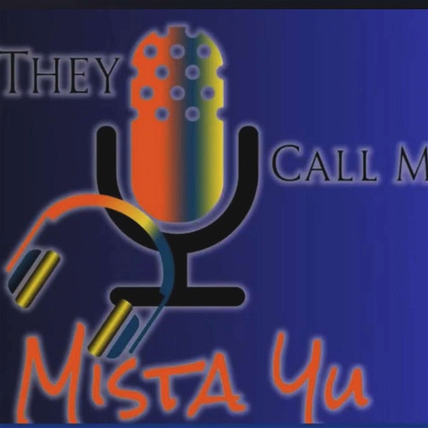 Artwork for They Call Me Mista Yu