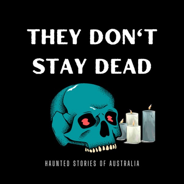 Artwork for They Don't Stay Dead