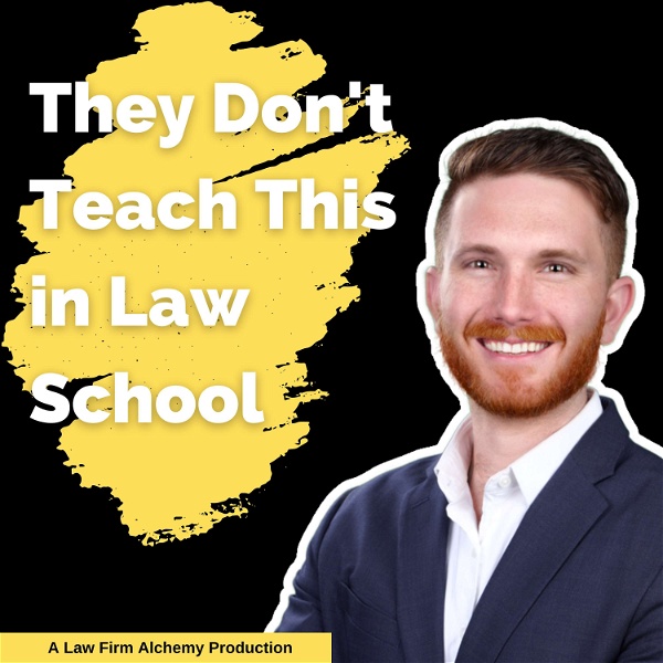 Artwork for They Don't Teach This in Law School