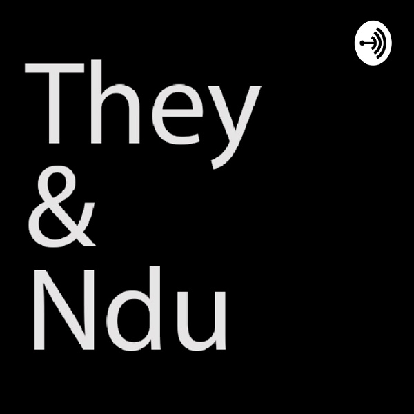 Artwork for They & Ndu