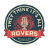 They Think It's All Rovers