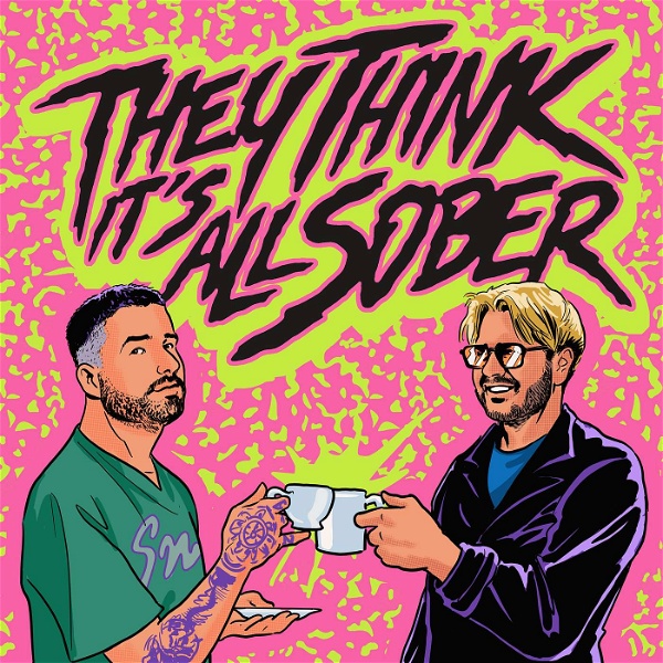 Artwork for They Think It's All Sober