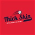 Thick Skin with Jacque & Hawk