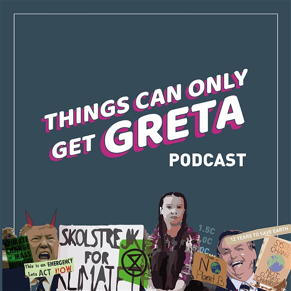 Artwork for Things can only get Greta