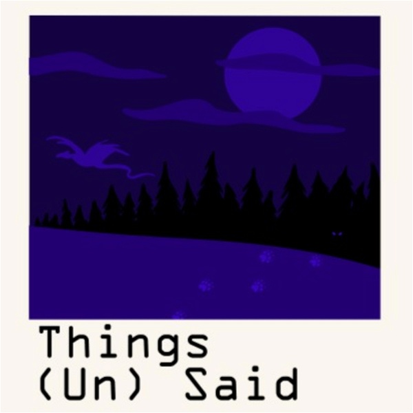 Artwork for Things Unsaid