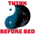 Think Before Bed