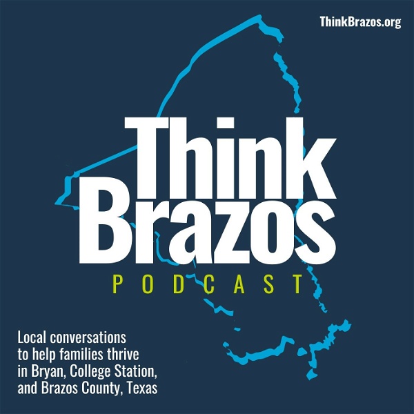 Artwork for The Think Brazos Podcast