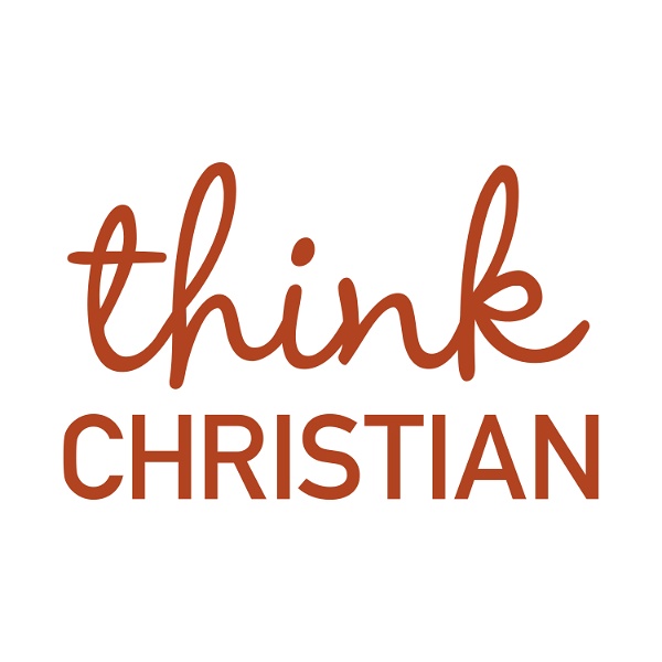 Artwork for Think Christian: A Faith and Pop Culture Podcast