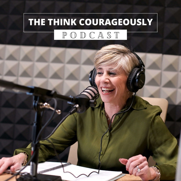 Artwork for Think Courageously with Deb Cummins Stellato