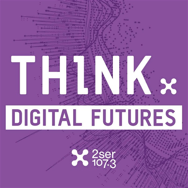 Artwork for Think: Digital Futures