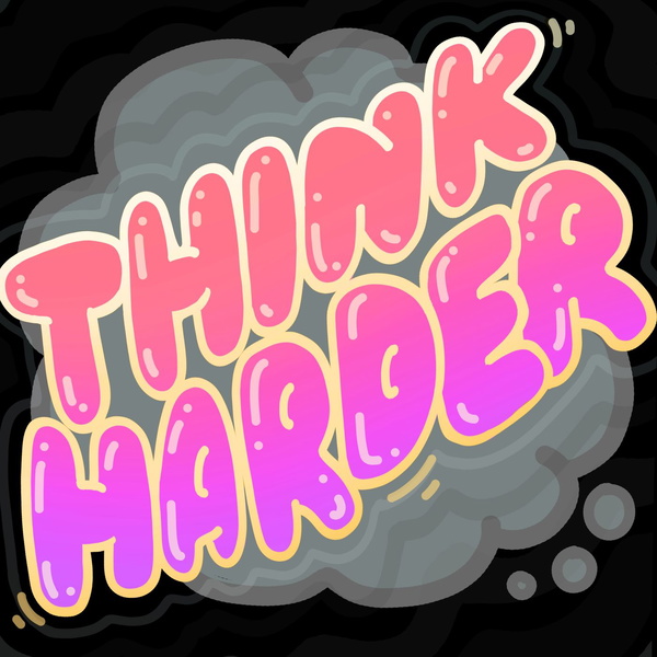 Artwork for Think Harder