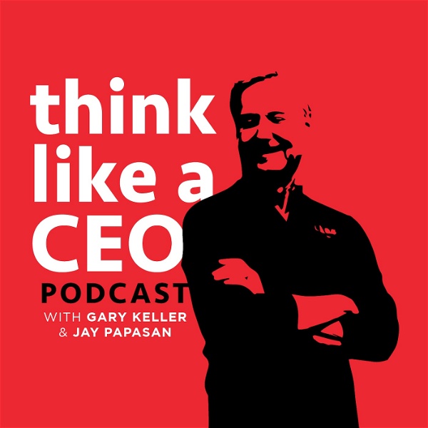 Artwork for Think Like A CEO