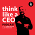 Think Like A CEO with Gary Keller & Jay Papasan