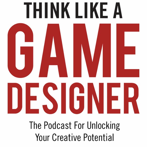 Artwork for Think Like A Game Designer