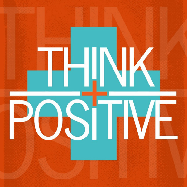 Artwork for Think Positive: Daily Affirmations