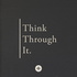 Think Through It