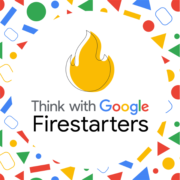 Artwork for Think with Google Firestarters