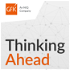 Thinking Ahead: Your Leading-Edge Insights Podcast