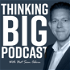 Thinking Big Podcast: Mindset, Habits, and Hacks for Entrepreneurs