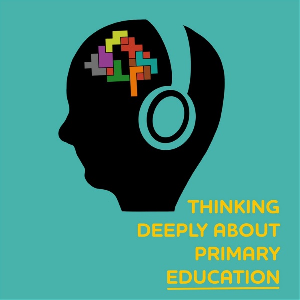 Artwork for Thinking Deeply about Primary Education