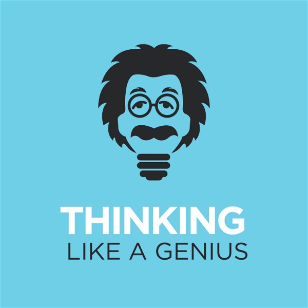 Artwork for Thinking Like A Genius Podcast