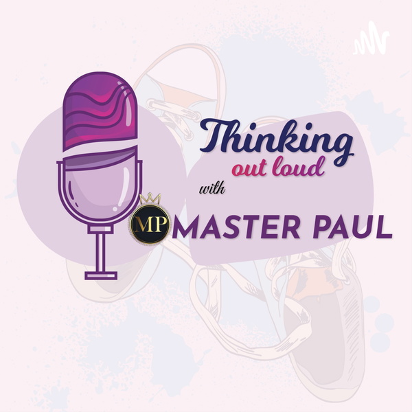 Artwork for Thinking Out loud with MASTER PAUL