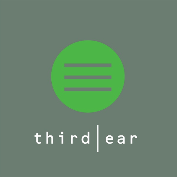 Artwork for Third Ear Podcast