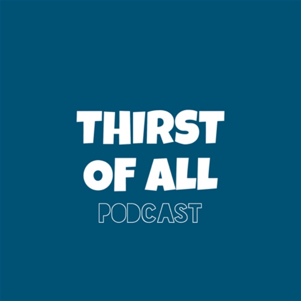 Artwork for Thirst Of All