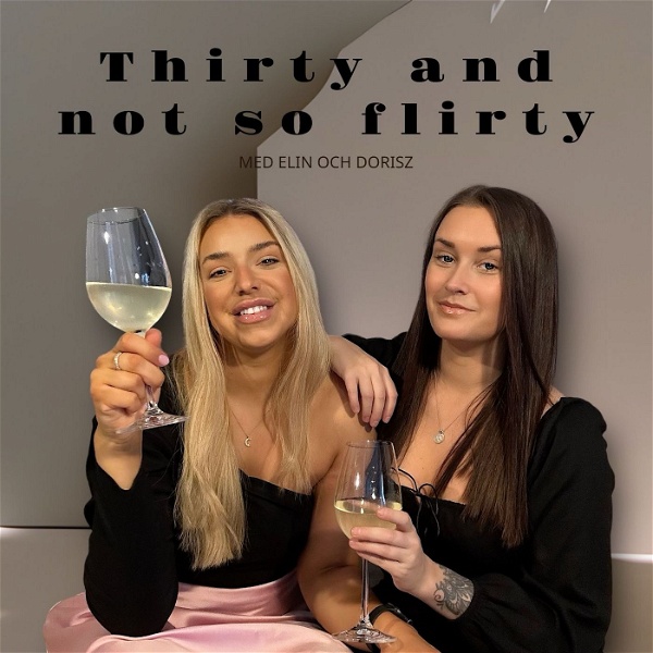 Artwork for Thirty and not so flirty