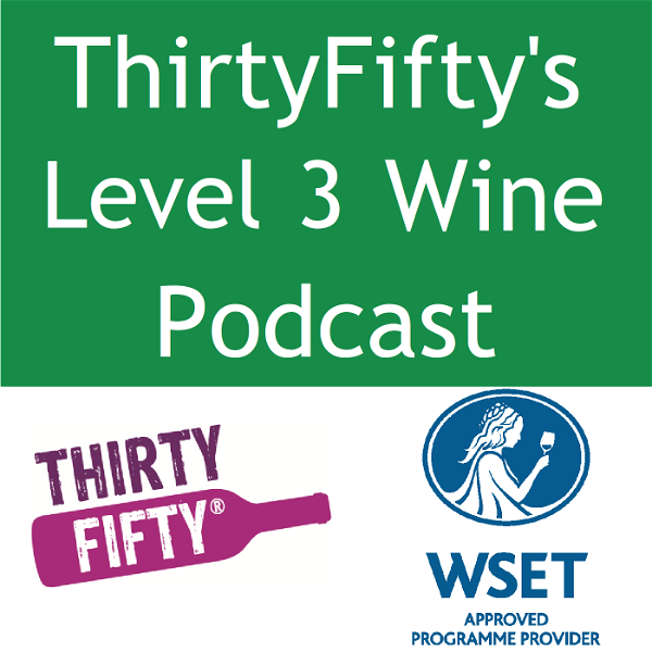 Artwork for ThirtyFifty's Level 3 Wine Podcast