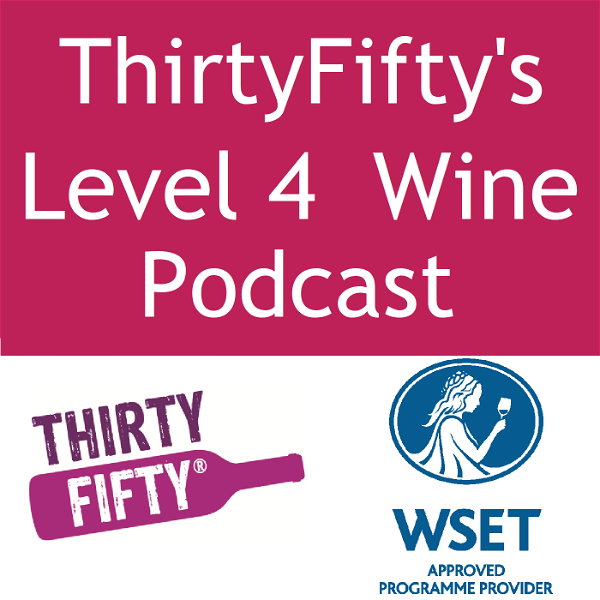 Artwork for ThirtyFifty's Level 4 Wine Podcast