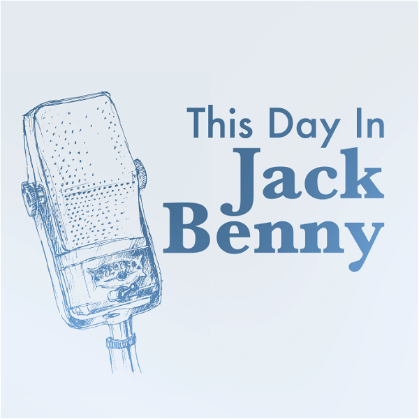 Artwork for This Day in Jack Benny