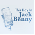 This Day in Jack Benny