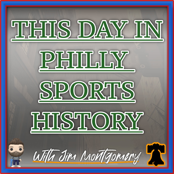 Artwork for This Day in Philly Sports History