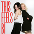 This Feels Bi