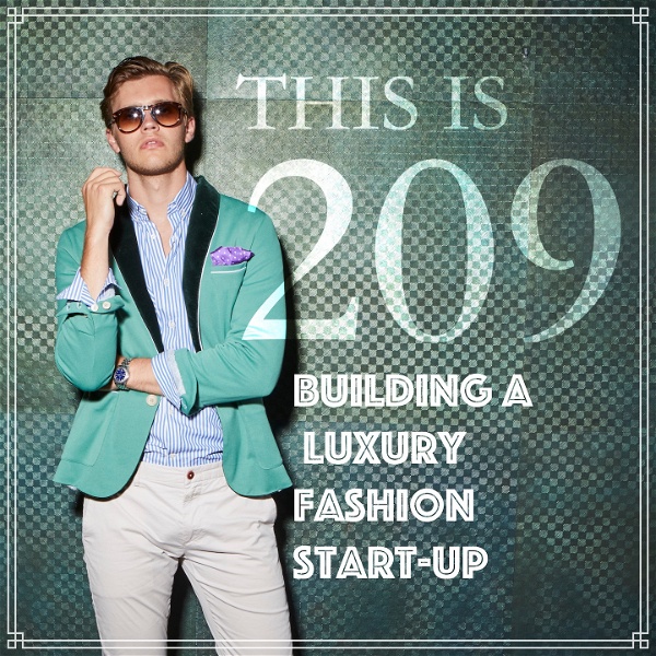 Artwork for This Is 209: Building a Luxury Fashion Start-Up