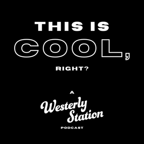 Artwork for This is COOL, right? A Westerly Station Podcast